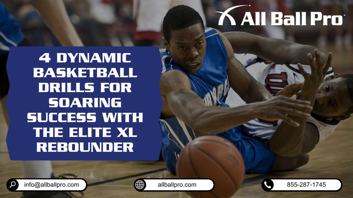 4 Dynamic Basketball Drills for Soaring Success with The Elite XL Rebounder