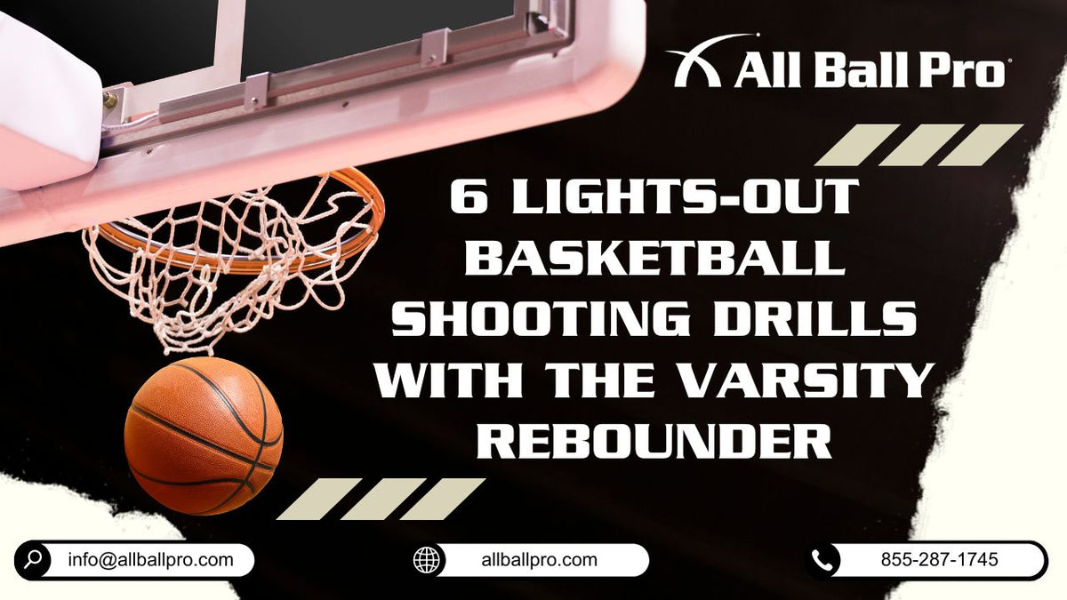 6 Lights-Out Basketball Shooting Drills with The Varsity Rebounder