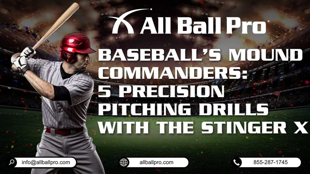 Baseball’s Mound Commanders: 5 Precision Pitching Drills with The Stinger X Rebounder