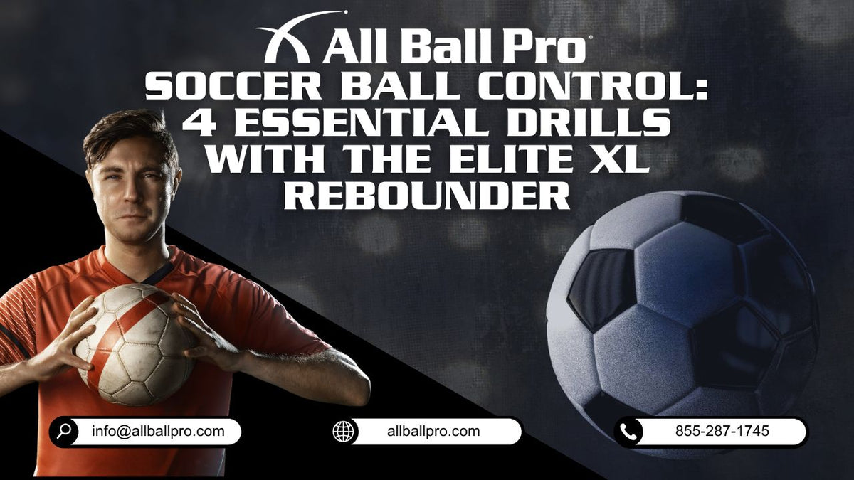 Soccer Ball Control: 4 Essential Drills with The Elite XL Rebounder