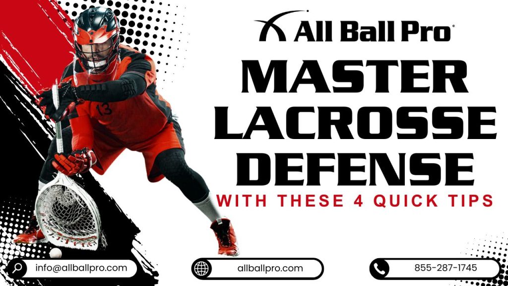 Image of a lacrosse player in defensive position, holding a lacrosse stick, with the title "Master Lacrosse Defense with These 4 Quick Tips" displayed prominently.