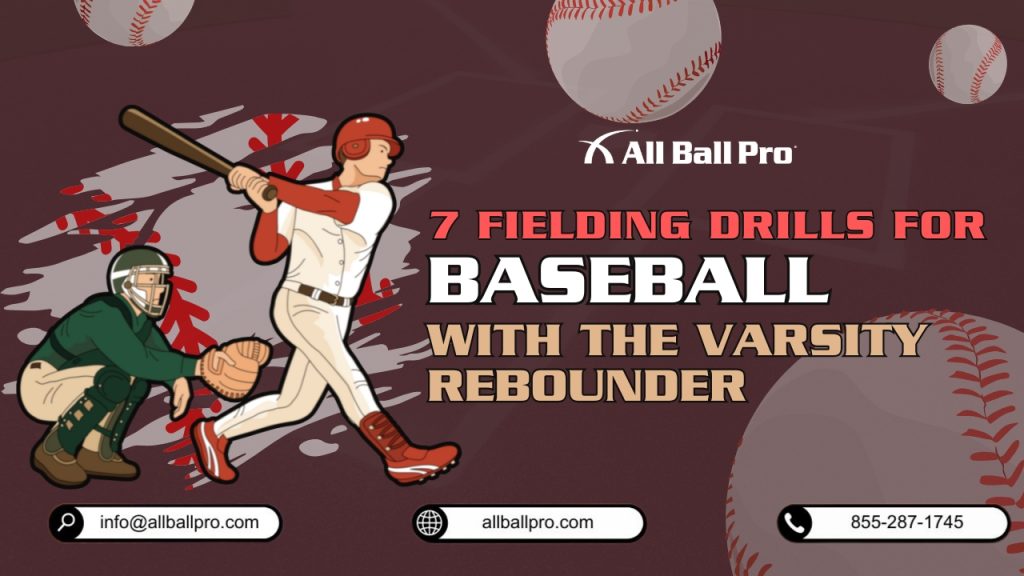 7 Fielding Drills for Baseball with The Varsity Rebounder Enhance your fielding skills with seven essential drills designed to improve reflexes, agility, and accuracy. The Varsity Rebounder is a great tool to help perfect your fielding techniques for superior defense.