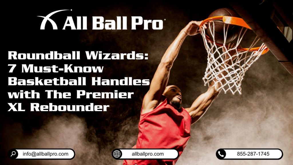 Roundball Wizards: 7 Must-Know Basketball Handles with The Premier XL Rebounder Basketball is a game of finesse, strategy, and skill. This article explores the often-overlooked art of rebounding, highlighting seven essential handles every aspiring basketball player should master. With the guidance of The Premier XL Rebounder by All Ball Pro, players can enhance their rebounding abilities, develop strong hands, improve outlet passing, and cultivate a relentless hustle mindset. By incorporating these fundamentals, players can elevate their game, secure crucial possessions, and contribute significantly to their team's success.