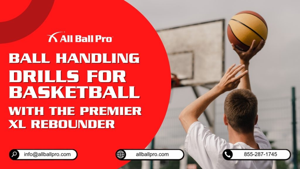 Ball Handling Drills for Basketball with The Premier XL Rebounder
Refine your ball-handling skills with these essential drills. Gain better control, quicker reactions, and unstoppable confidence on the court. The Premier XL Rebounder keeps your training efficient and effective.