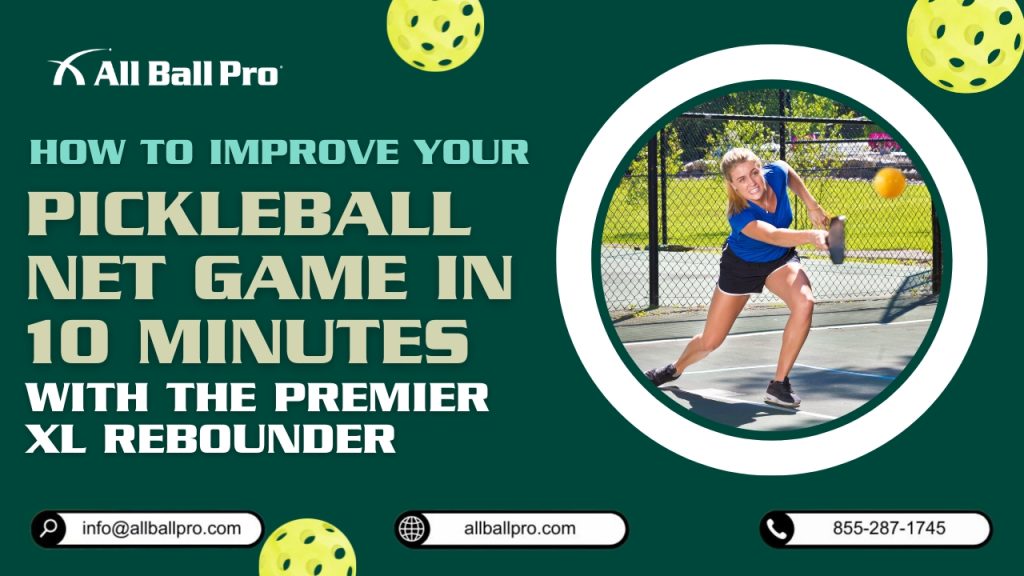 How to Improve Your Pickleball Net Game in 10 Minutes with The Premier XL Rebounder
Master the net with focused drills you can complete in just 10 minutes. These quick tips will significantly boost your agility and control in front of the net.
